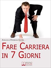 Copertina di Fare Carriera in 7 Giorni