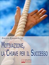 Copertina di Motivazione, la Chiave per il Successo